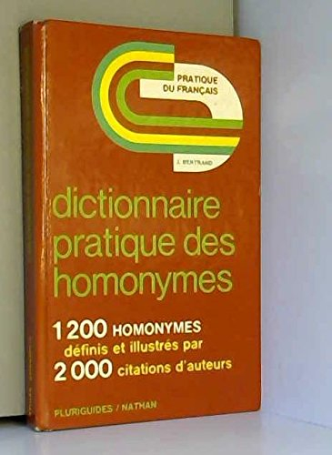 Dictionnaire pratique des homonymes : 2000 exemples