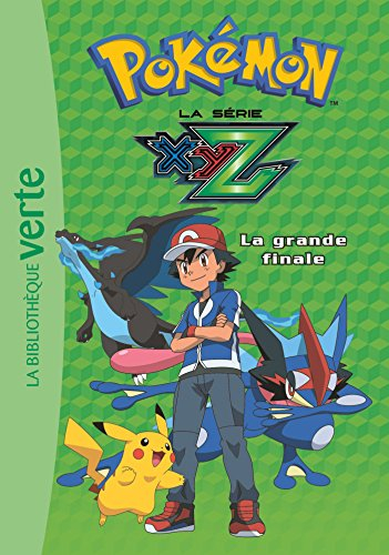 Pokémon : la série XYZ. Vol. 36. La grande finale