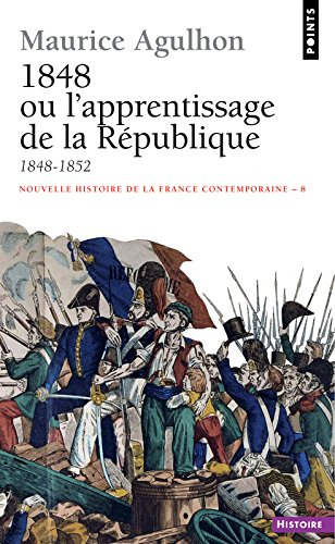 Nouvelle histoire de la France contemporaine. Vol. 8. 1848 ou L'apprentissage de la République : 184