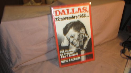 Dallas, 22 novembre 1963 : les assassins du président John F. Kennedy