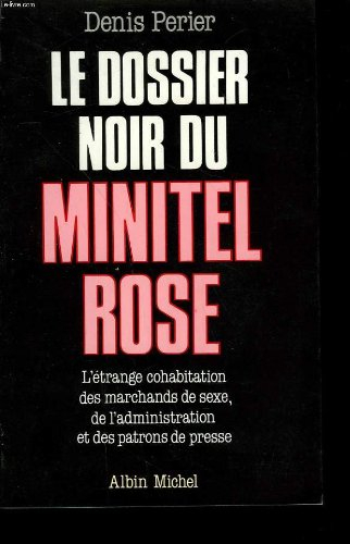 Le Dossier noir du Minitel rose