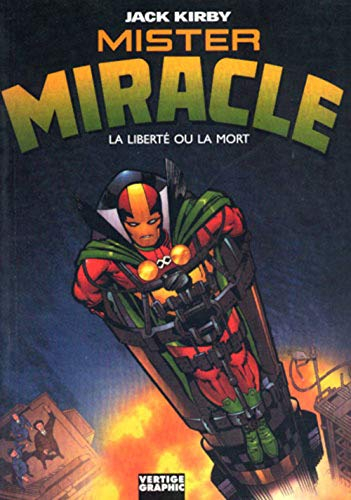 Mister Miracle : la liberté ou la mort