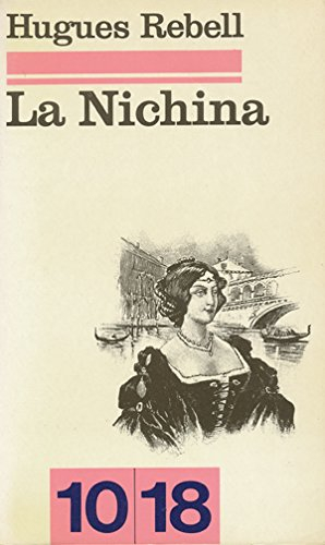 La Nichina: Mémoires inédits de Lorenzo Vendramin, histoire d'une courtisane vénitienne