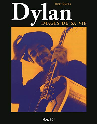 Dylan : images de sa vie
