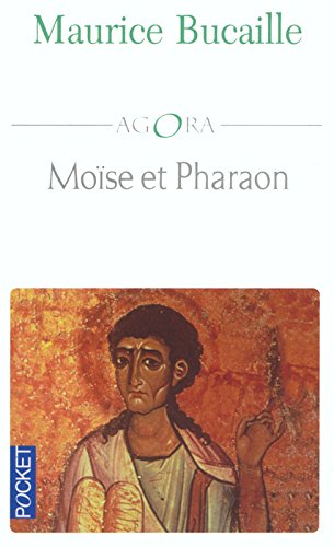 Moïse et pharaon : les Hébreux en Egypte : quelles concordances des livres saints avec l'histoire ?