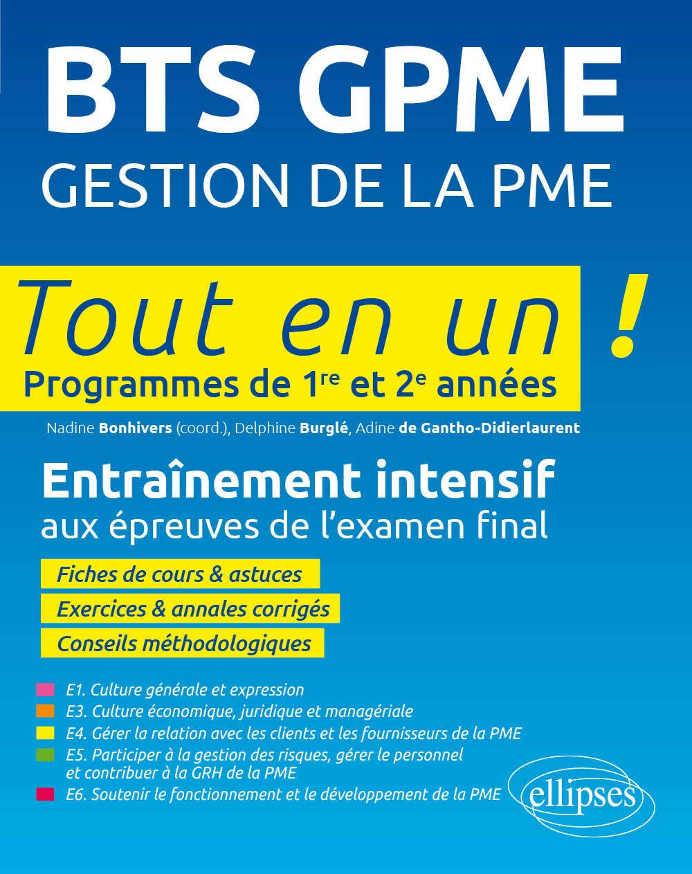 BTS GPME, gestion de la PME : tout en un, programmes de 1re et 2e années : entraînement intensif aux