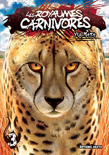 Les royaumes carnivores. Vol. 3