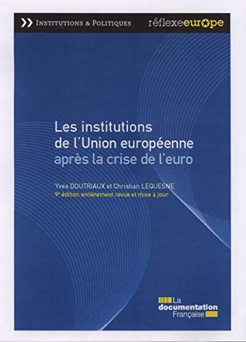 Les institutions de l'Union européenne après la crise de l'euro