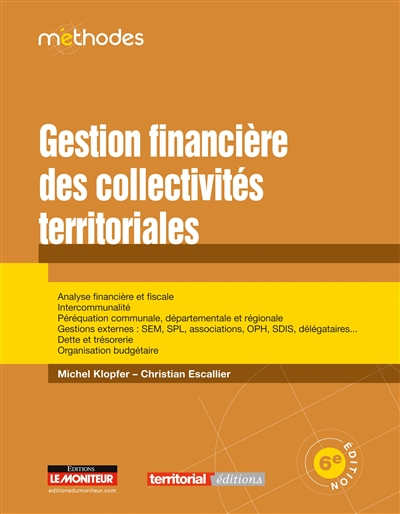Gestion financière des collectivités territoriales : analyse financière et fiscale, intercommunalité