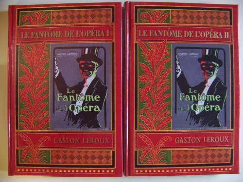 le fantôme de l'opéra (2 tomes).