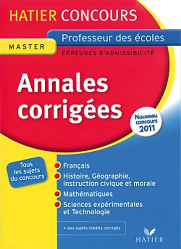 Annales corrigées, épreuves écrites d'admissibilité, master, nouveau concours 2011 : tous les sujets