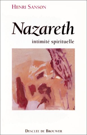 Nazareth : intimité spirituelle