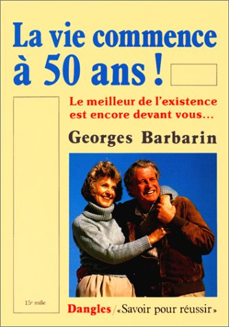 La Vie commence à 50 ans !