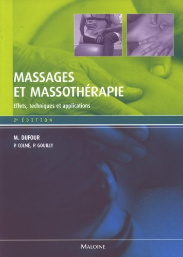 Massages et massothérapie : effets, techniques et applications