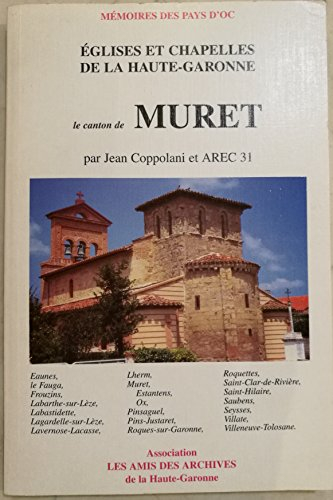Eglises et chapelles de la Haute-Garonne. Vol. 2. Le canton de Muret