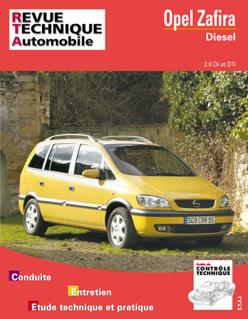 Revue technique automobile, n° 633.2. Opel Zafira : D2.0 DI 2.0/2.2 DTI  (99-2005)