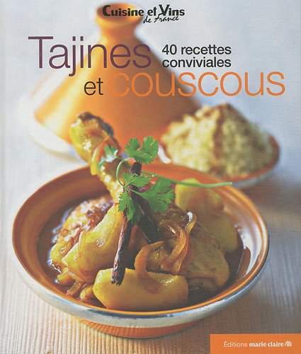 Tajines et couscous : 40 recettes conviviales