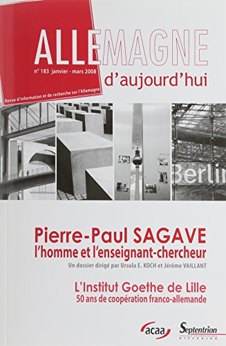 Allemagne d'aujourd'hui, n° 183. Pierre-Paul Sagave, l'homme et l'enseignant-chercheur