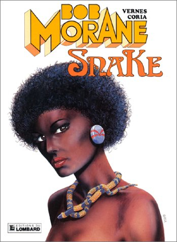 Bob Morane. Vol. 21. Snake