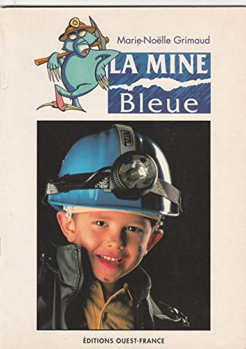 La Mine bleue