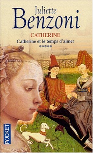 Catherine. Vol. 5. Catherine et le temps d'aimer