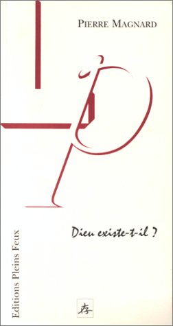Dieu existe-t-il ?