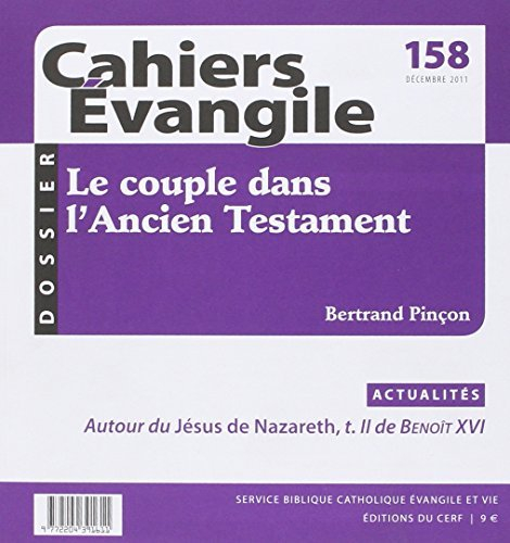 Cahiers Evangile, n° 158. Le couple dans l'Ancien Testament