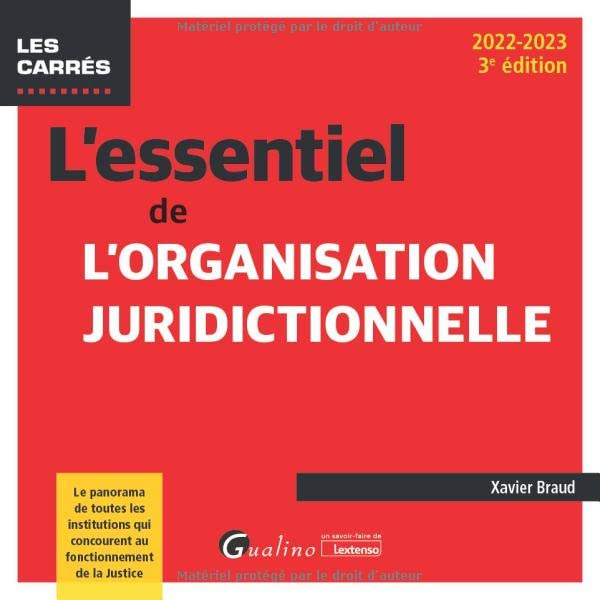 L'essentiel de l'organisation juridictionnelle : le panorama de toutes les institutions qui concoure