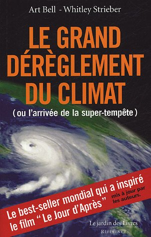 Le grand dérèglement du climat ou L'arrivée de la super-tempête