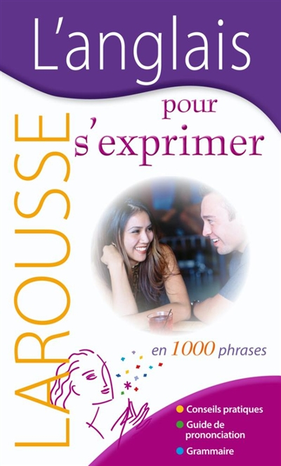 L'anglais pour s'exprimer : en 1.000 phrases