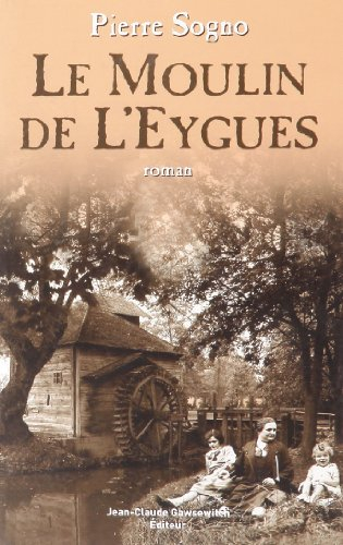 Le moulin de l'Eygues