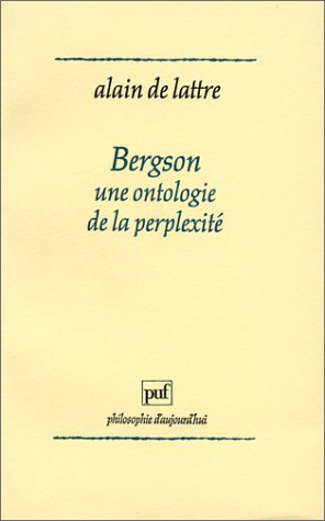Bergson, une ontologie de la perplexité