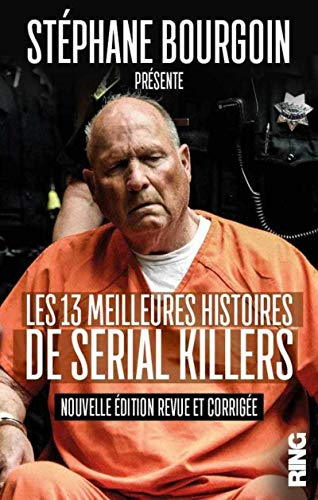 Les 13 meilleures histoires de serial killers