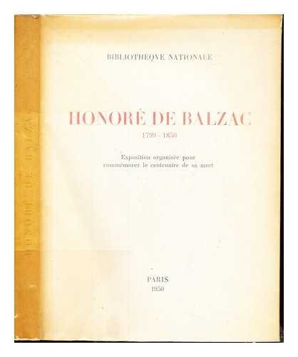 honoré de balzac (1799-1850). exposition organisée pour commémorer le centenaire de sa mort.