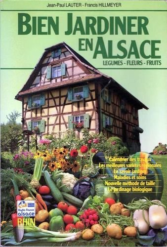 Bien jardiner en Alsace