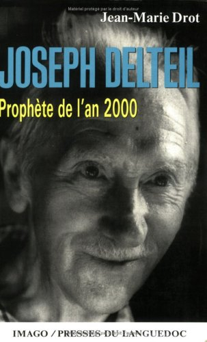 Joseph Delteil, prophète de l'an 2000