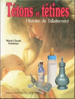 Tétons et tétines: Histoire de l'allaitement