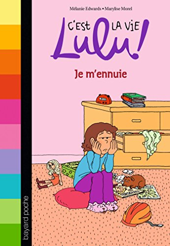 C'est la vie, Lulu !. Vol. 31. Je m'ennuie
