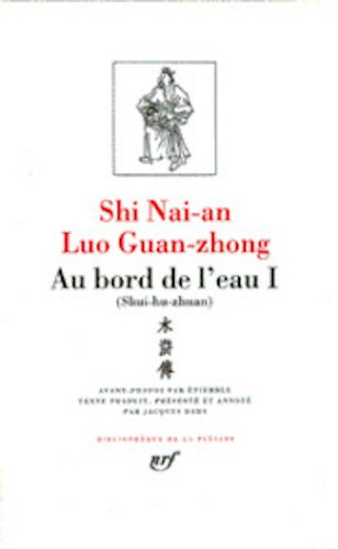 luo guan-zhong - shi nai-an : au bord de l'eau, tome 1, chapitres 1 à 46