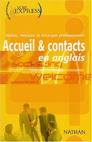 Accueil et contacts en anglais : visites, relations et échanges professionnels