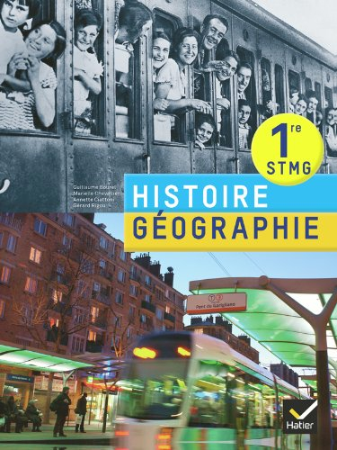Histoire géographie 1re STMG : manuel de l'élève