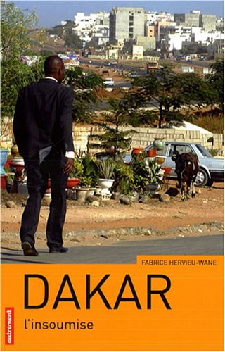 Dakar, l'insoumise