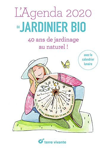 L'agenda 2020 du jardinier bio : Terre vivante fête ses 40 ans !