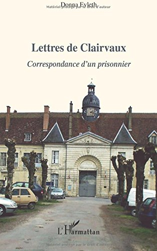 Lettres de Clairvaux : correspondance d'un prisonnier
