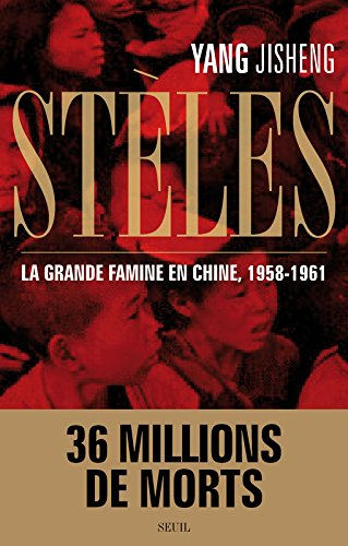 Stèles : la grande famine en Chine, 1958-1961