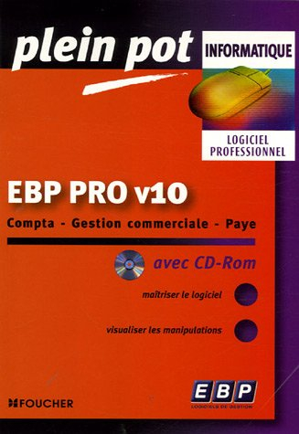 EBP pro v10 : compta, gestion commerciale, paye