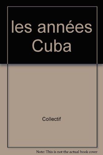 Les années Cuba