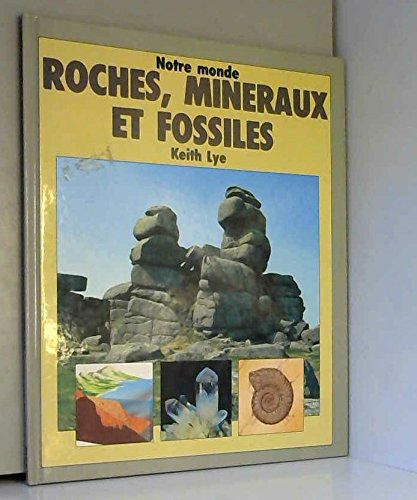 roches, minéraux et fossiles