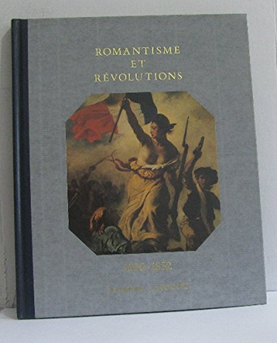 histoire de la france et des français au jour le jour : romantisme et révolutions
