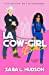 La Cow-girl de l'Espace: Allô Houston, on a un phénomène: une comédie romantique torride